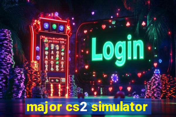 major cs2 simulator